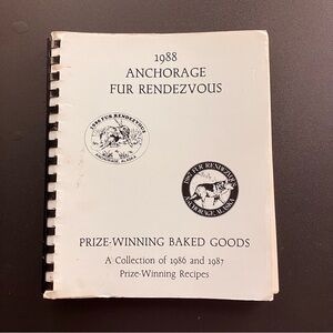 Anchorage Fur Rendezvous Alaska Community Cookbook 1988 Vintage Spiral Bound